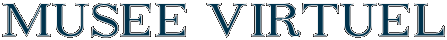 MUSEE VIRTUEL