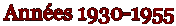 Ann�es 1930-1955