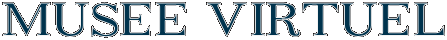 MUSEE VIRTUEL