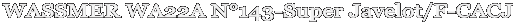 WASSMER WA22A N�143-Super Javelot/F-CACJ